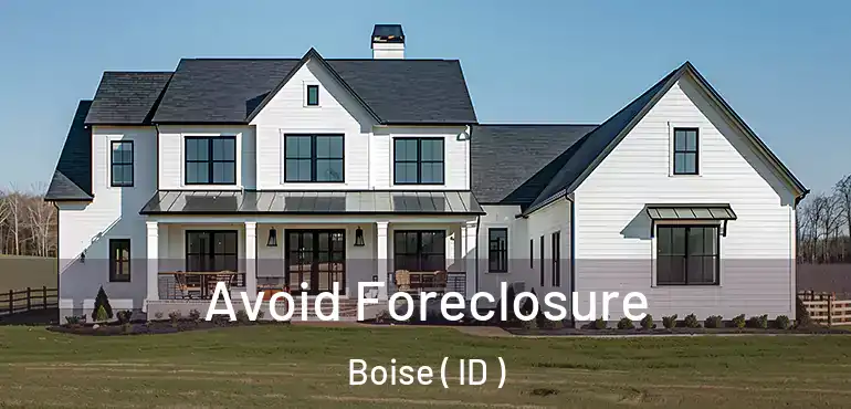  Avoid Foreclosure Boise ( ID )