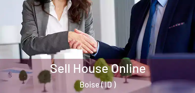  Sell House Online Boise ( ID )