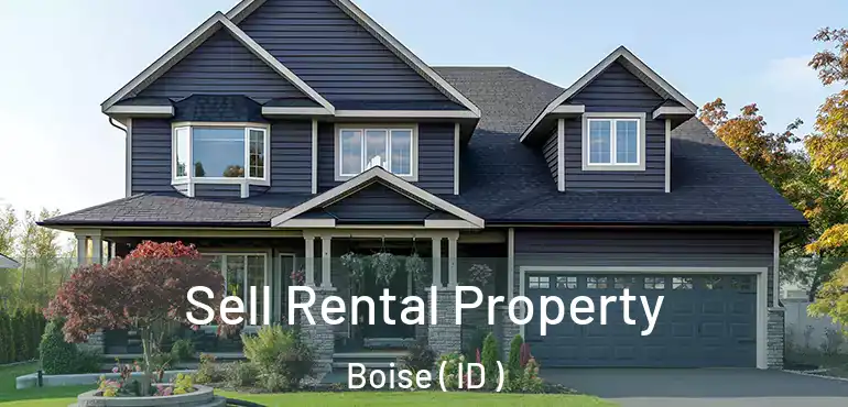  Sell Rental Property Boise ( ID )