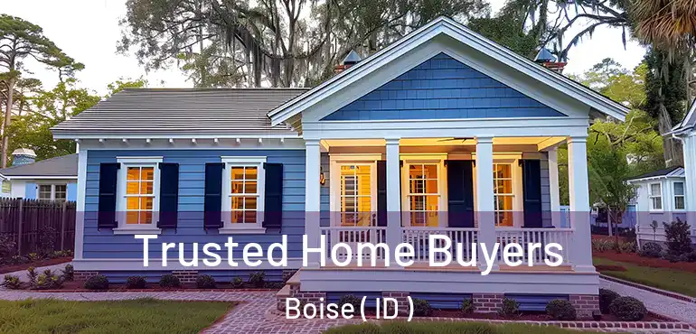  Trusted Home Buyers Boise ( ID )